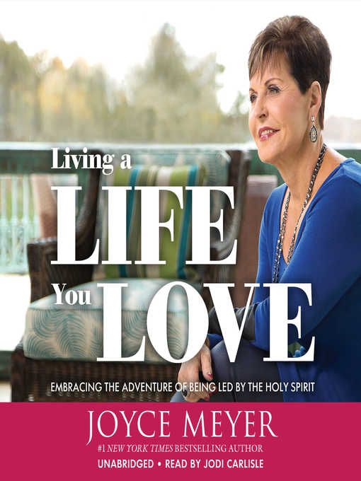 Title details for Living a Life You Love by Joyce Meyer - Wait list
